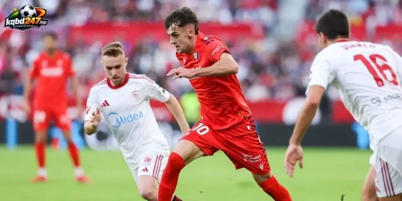 Trạng thái thi đấu của Sevilla vs Osasuna tại La Liga