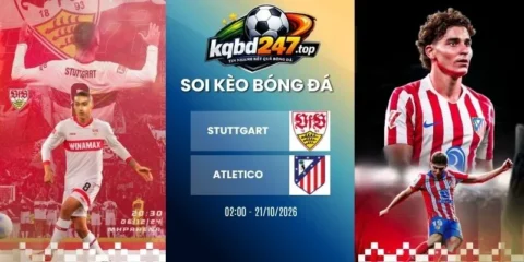 Soi kèo nhà cái Stuttgart vs Atletico, C1 - 21/10/2026